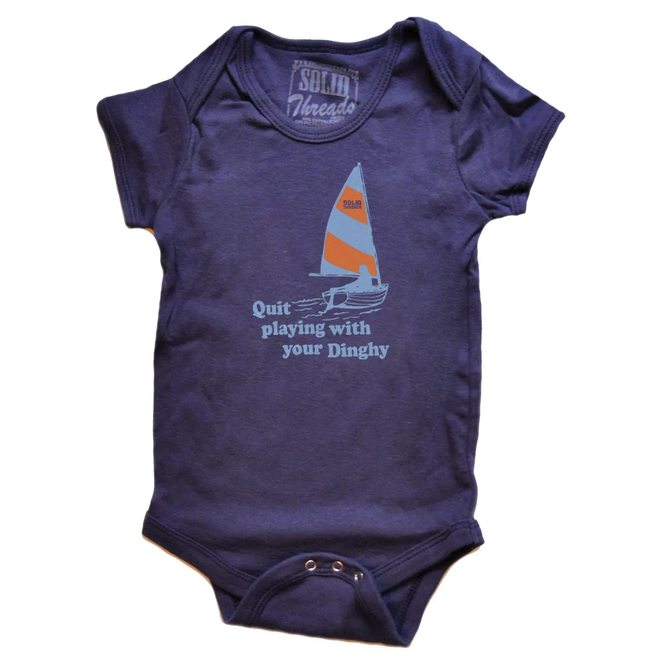 Baby Quit Playing With Your Dinghy One Piece Romper