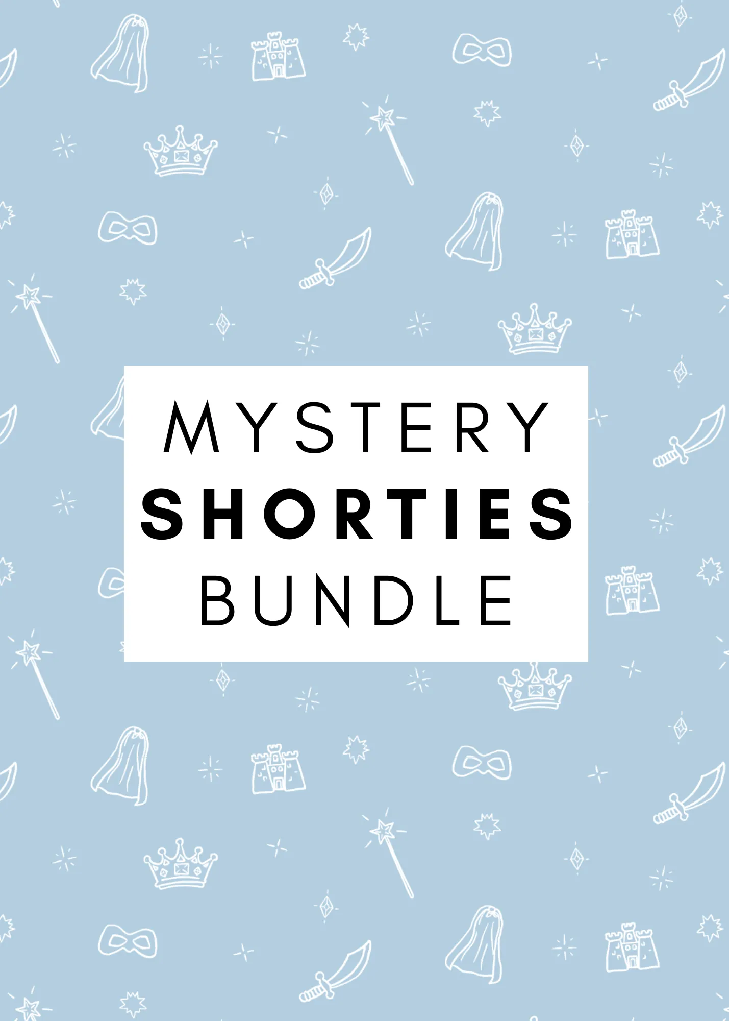 MYSTERY SHORTIE BUNDLE SET OF 3